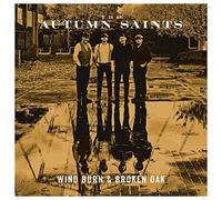 The Autumn Saints - Wind Burn & Broken Oak [Vinilo]