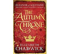 The Autumn Throne (Eleanor of Aquitaine trilogy)