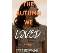 The Autumn We Loved: Book 3 in The Seasons of Love Quartet