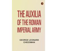 The Auxilia of the Roman Imperial Army