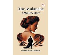 The Avalanche A Mystery Story