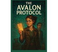 The Avalon Protocol: Deluxe Edition: 4 (Snake in the Willows)