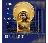 The Avant Garde Blueprint: Sculpting Your Muchness in Gold