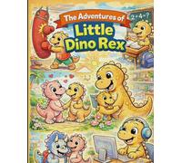 The aventures of little dino Rex: cutie little dinosaur