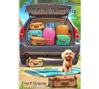 The Aventures of Mocha Vol. 1: Mocha's Big Roadtrip