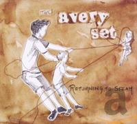 The Avery Set - Returning to Steam