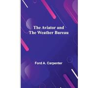 The Aviator And The Weather Bureau