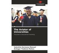 The Aviator of Universities: The power of educational marketing
