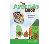 The Avocado Book: The Beginning of an Adventure