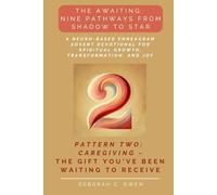 The Awaiting: Caregiving - The Gift You've Been Waiting To Receive: A Neuro-Based Enneagram Advent Devotional for Spiritual Growth and Reflection (The Awaiting Advent Devotionals)