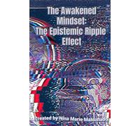 The Awakened Mindset: The Epistemic Ripple Effect