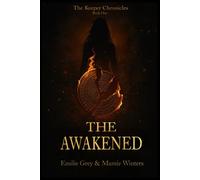 The Awakened (The Keeper Chronicles)