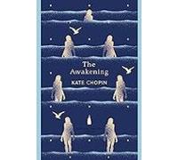 The Awakening: Kate Chopin (The Penguin English Library)