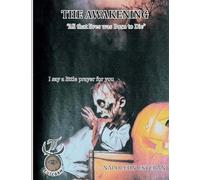 The Awakening: All that Lives was Born to Die