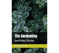 The Awakening: and Other Stories
