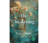 The Awakening, and Selected Short Stories: Rebirth Special Edition | Annotated