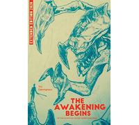 THE AWAKENING BEGINS