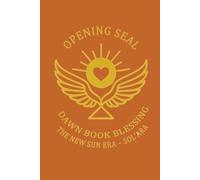 The Awakening Book of Sol’Arah: The Book of the Awakening - Children of the First Sun (Sol’Arah)