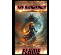 The Awakening Flame