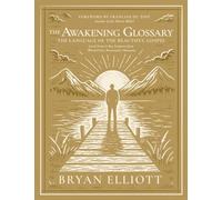 The Awakening Glossary: The Language of the Beautiful Gospel