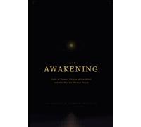 The Awakening: Gods of Sumer, Chains of the Mind, and the War for Human Peace: A Book for Those Ready to See