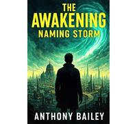 The Awakening: Naming Storm-Book Four (The Awakening Series)