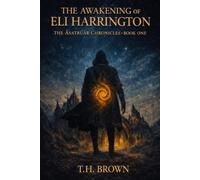 The Awakening of Eli Harrington: 1 (The Ásatrúar Chronicles)