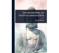 The Awakening of Faith of Ashvagosha