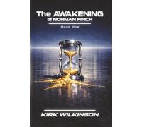 The Awakening of Norman Finch: A Near-Future Science Fiction Thriller (The Chronos War)