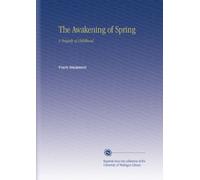 The Awakening of Spring: A Tragedy of Childhood,