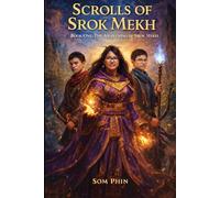 The Awakening of Srok Mekh: An Isekai Adventure: 1 (Scrolls of Srok Mekh)