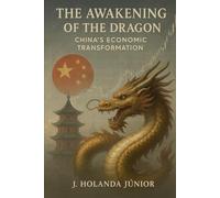 The Awakening of the Dragon: China's Economic Transformation