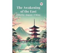 The Awakening of the East Siberia-Japan-China