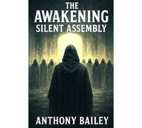 The Awakening: Silent Assembly Book Two (The Awakening Series)
