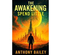 The Awakening: Spend Little-Book Five (The Awakening Series)