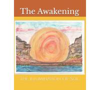 The Awakening: The Illumination Of Sol