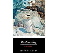 The Awakening: The Original 1899 Classic and Other Short Stories