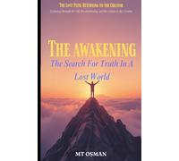 The Awakening: The Search For Truth In A Lost World (The Lost Path)