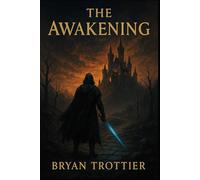 The Awakening (The Shadowborn Chronicles)