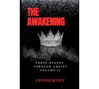 The Awakening: Three Stages Through Christ