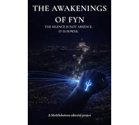The Awakenings of Fyn: A Novel of Resonance and Distributed Power