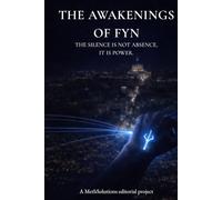 The Awakenings of Fyn: A Novel of Resonance and Distributed Power