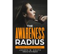 The Awareness Radius: Practical Female Psychology: 13 (Practical Female Psychology Collection)
