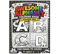The Awesome Alphabet Coloring Book: Coloring Book For Kids