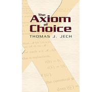 The Axiom of Choice (Dover Books on MaTHEMA 1.4tics)