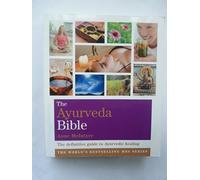 The Ayurveda Bible: Godsfield Bibles (Godsfield Bible Series)