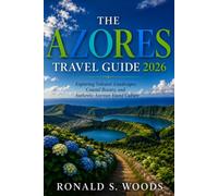The Azores Travel Guide 2026: Exploring Volcanic Landscapes, Coastal Beauty, and Authentic Azorean Island Culture