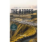 The Azores Without the Guesswork: A First-Time Visitor's Guide to Choosing the Right Islands, Picking Smart Bases, and Building Weather-Proof Itineraries (2026-2027)