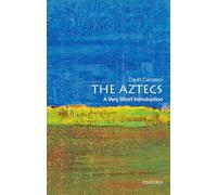The Aztecs: A Very Short Introduction