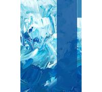 The Azure Journal: An Abstract Art Hardcover Diary: A 120-Page Lined Notebook for Daily Thoughts, Creative Ideas, and Mindful Reflection